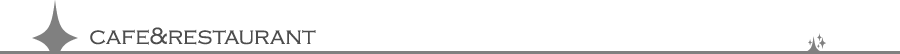 CAFE&RESTAURANT